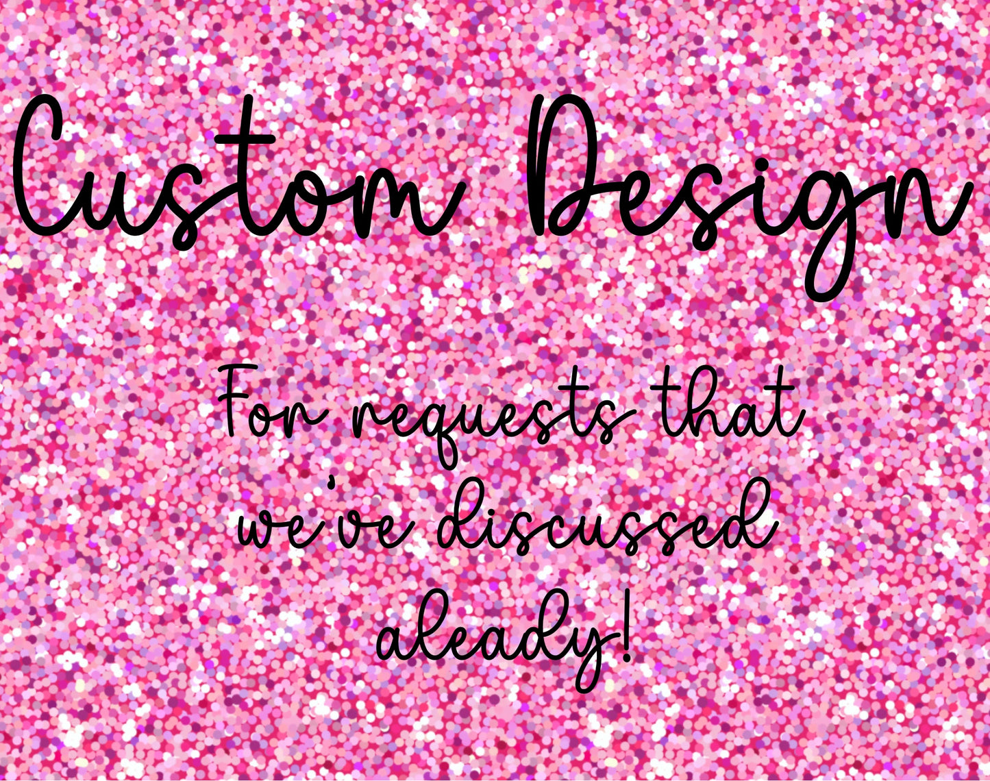 Custom Design Request