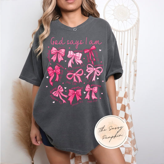 “God Says I Am” Valentines/Bow Edition Shirt